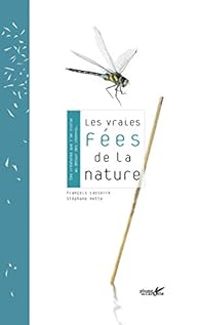 Francois Lasserre - Les vraies fées de la nature