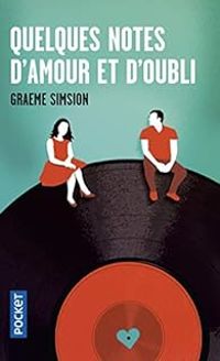 Couverture du livre Quelques notes d'amour et d'oubli - Graeme Simsion