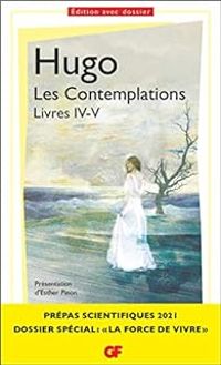 Victor Hugo - Les contemplations : Livres IV-V