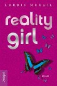 Couverture du livre Reality Girl - Lorris Murail