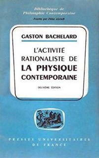 Couverture du livre L'activité rationaliste de la physique contemporaine - Gaston Bachelard