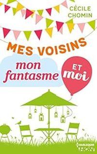 Cecile Chomin - Mes voisins, mon fantasme et moi