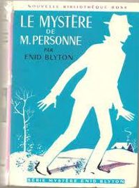 Enid Blyton - Le mystère de Monsieur Personne