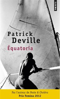 Patrick Deville - Equatoria