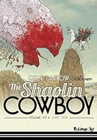 Couverture du livre The shaolin cowboy : Start trek - Geof Darrow