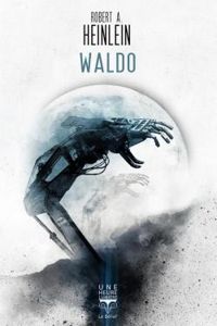 Couverture du livre Waldo - Robert A Heinlein