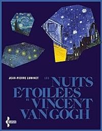 Couverture du livre Les nuits étoilées de Vincent Van Gogh - Jean Pierre Luminet