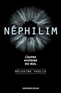 Melusine Vaglio - Néphilim. L'autre histoire du mal