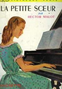 Hector Malot - La petite soeur