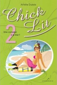 Dubois Amelie - Chick Lit V 02 une Consoeur a la Mer !