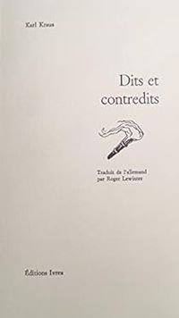 Karl Kraus - Dits et contredits