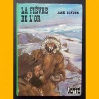 Jack London - La fièvre de l'or