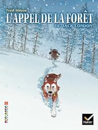 Couverture du livre L'appel de la forêt - Bande dessinée - Fred Simon