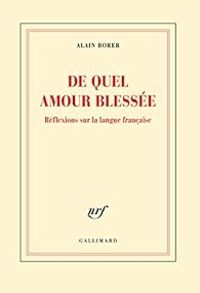 Alain Borer - De quel amour blessée