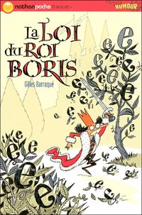 Gilles Barraqué - Catherine Meurisse(Illustrations) - La loi du roi Boris