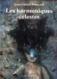 Couverture du livre Les harmoniques célestes - Jean Claude Dunyach