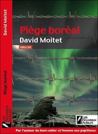 David Moitet - Piège boréal