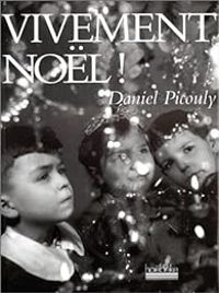 Couverture du livre Vivement Noël ! - Daniel Picouly