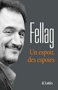  Fellag - Un espoir, des espoirs