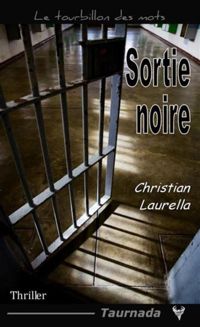 Couverture du livre Sortie noire (Le tourbillon des mots) - Christian Laurella