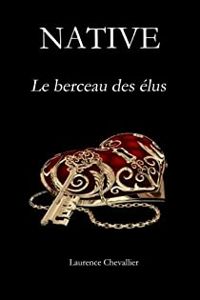 Couverture du livre Le berceau des élus - Laurence Chevallier