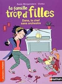 Couverture du livre Dana, la chef sans orchestre - Susie Morgenstern - Clotka 