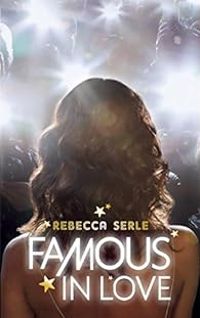 Rebecca Serle - Famous in love