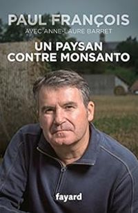 Couverture du livre Un paysan contre Monsanto - Anne Laure Barret - Paul Francois Ii