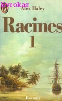 Alex Haley - Racines