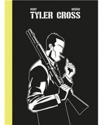 Couverture du livre Tyler Cross - Intégrale - Fabien Nury