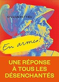 Sylvain Pattieu - En armes !