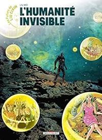 Couverture du livre L'Humanité invisible - Liu Wei - Liu Cixin