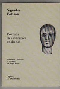 Sigurdur Palsson - Poèmes des hommes et du sel