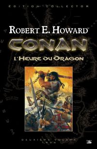 Robert E. Howard - Gary Gianni(Illustrations) - Conan - L'Heure du Dragon 