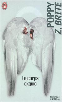 Couverture du livre Le corps exquis - Poppy Z Brite