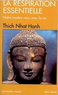 Couverture du livre La Respiration essentielle - Thich Nhat Hanh