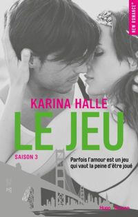 Couverture du livre Le jeu - Saison 3 - Karina Halle