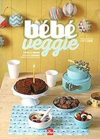 Ophelie Veron - Bébé veggie