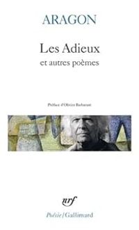 Louis Aragon - Les adieux et autres poèmes