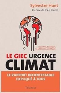 Couverture du livre Le GIEC urgence climat  - Sylvestre Huet - Jean Jouzel