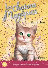 Sue Bentley - Entre chats 