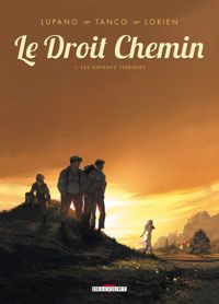 Couverture du livre Les enfants terribles - Wilfrid Lupano - Lorien  - Morgann Tanco