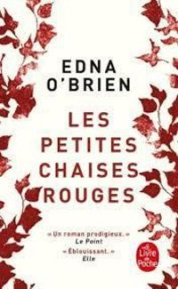 Edna Obrien - Les petites chaises rouges