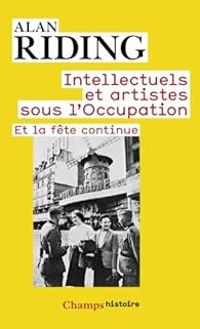 Couverture du livre Intellectuels et artistes sous l'occupation  - Alan Riding