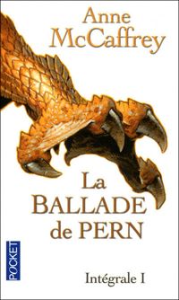 Couverture du livre La ballade de Pern  - Anne Mccaffrey