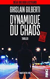 Couverture du livre Dynamique du Chaos - Ghislain Gilberti