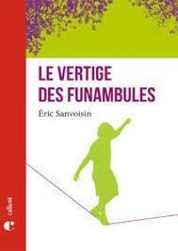 Ric Sanvoisin - Le vertige des funambules