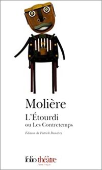 Couverture du livre L'Etourdi ou les Contretemps - Moliere 