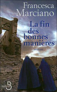 Couverture du livre La Fin des bonnes manières - Francesca Marciano