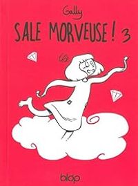 Couverture du livre Sale morveuse ! - Gally 